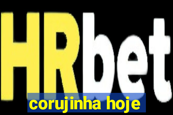 corujinha hoje